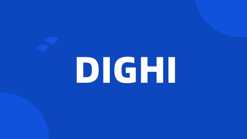 DIGHI