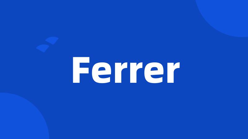 Ferrer