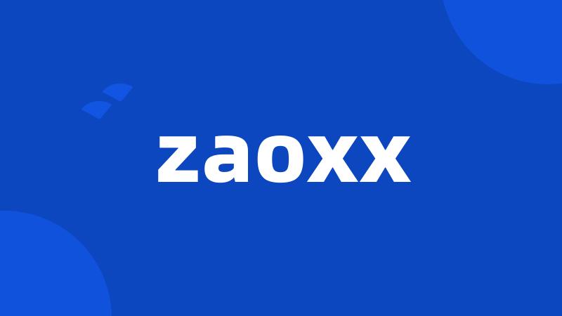 zaoxx