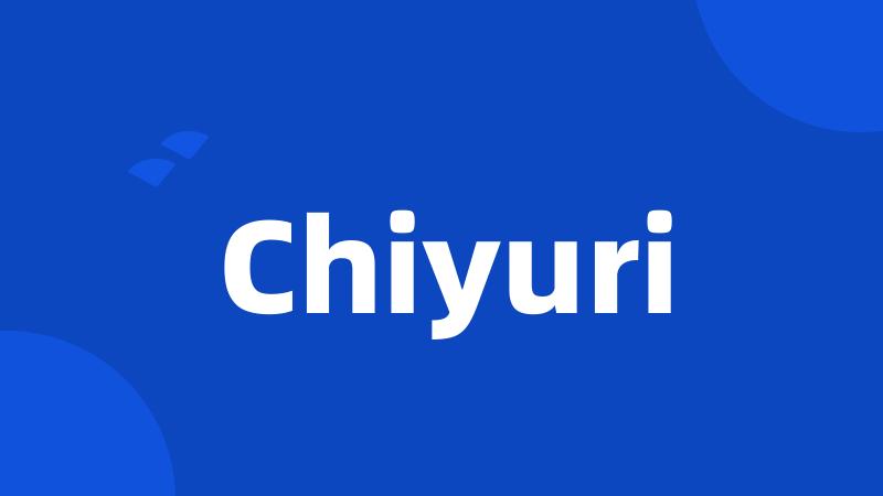 Chiyuri