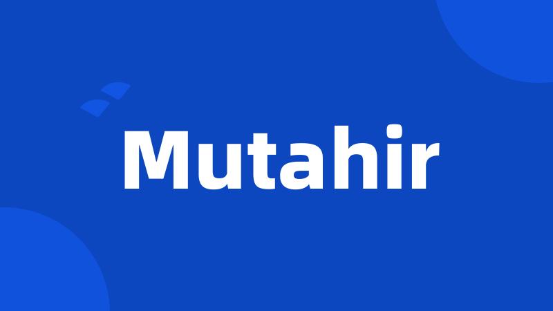 Mutahir