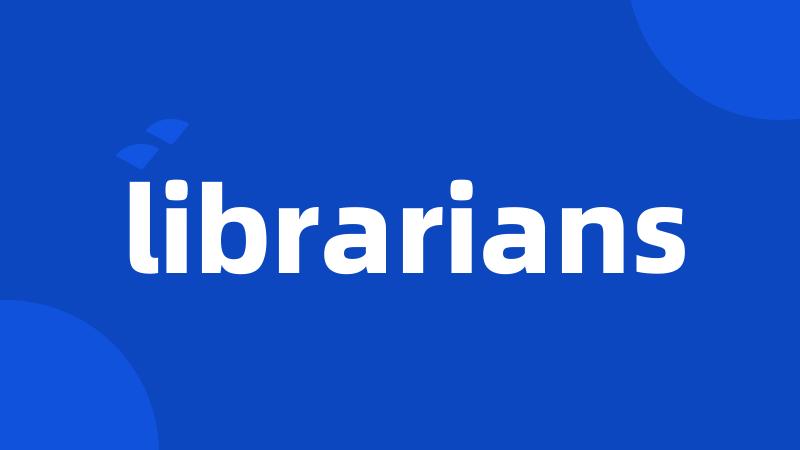 librarians