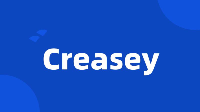 Creasey