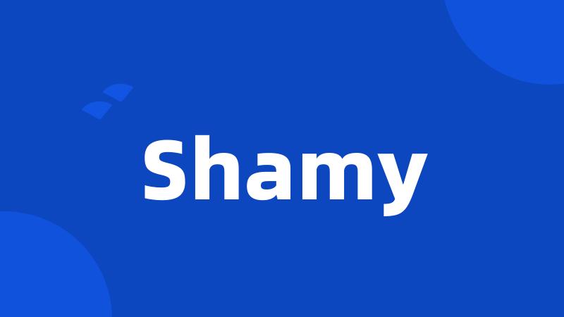 Shamy