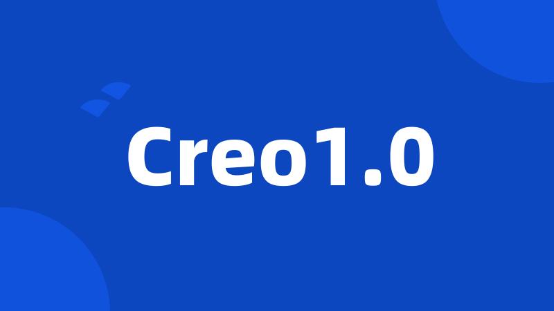 Creo1.0