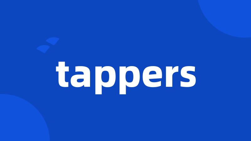 tappers