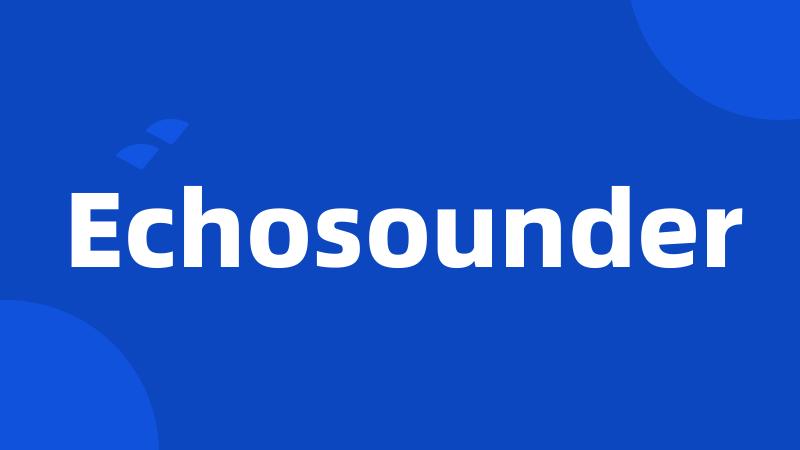 Echosounder