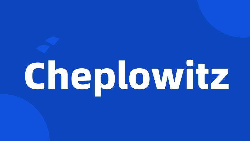 Cheplowitz