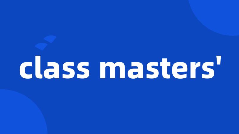 class masters'