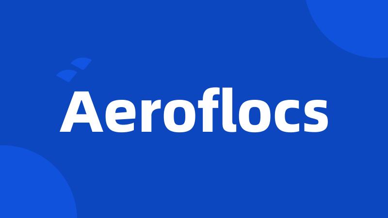 Aeroflocs