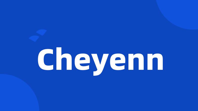 Cheyenn