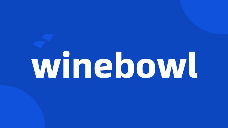 winebowl