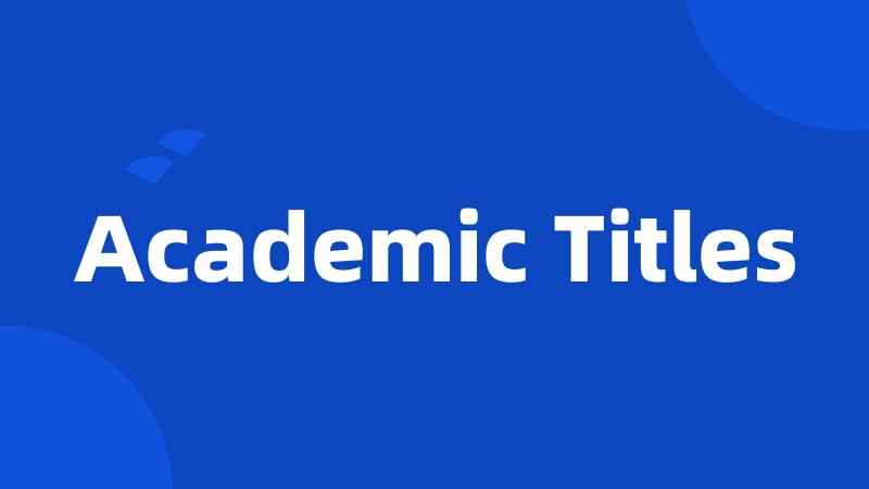 Academic Titles