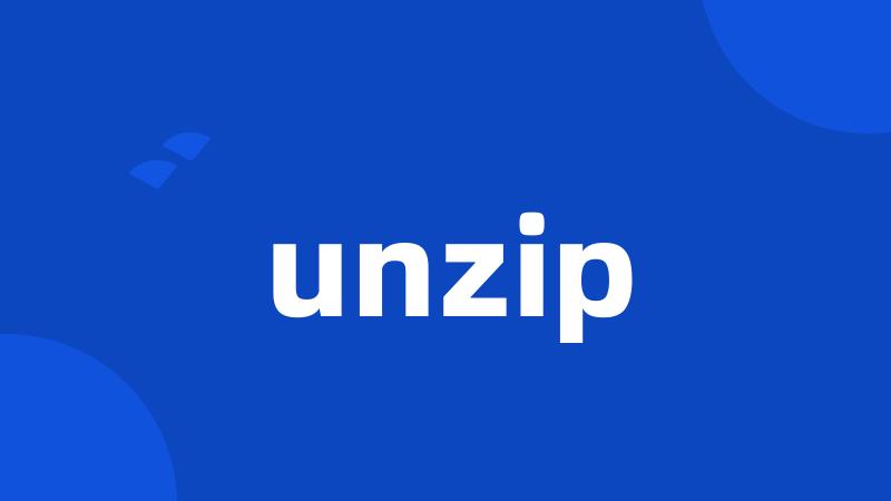 unzip