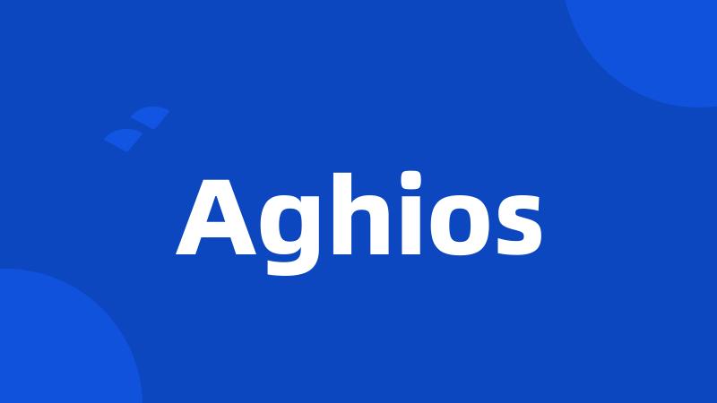 Aghios