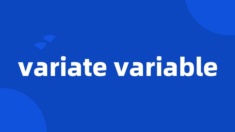 variate variable