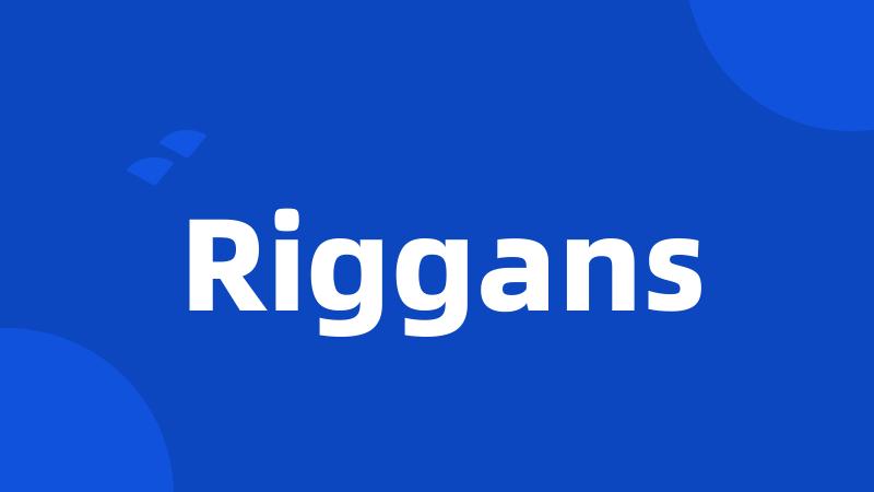 Riggans