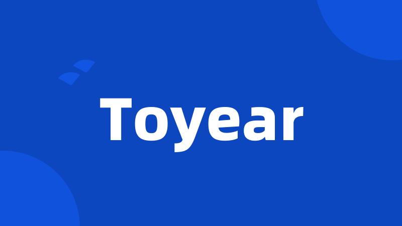 Toyear