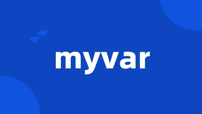 myvar