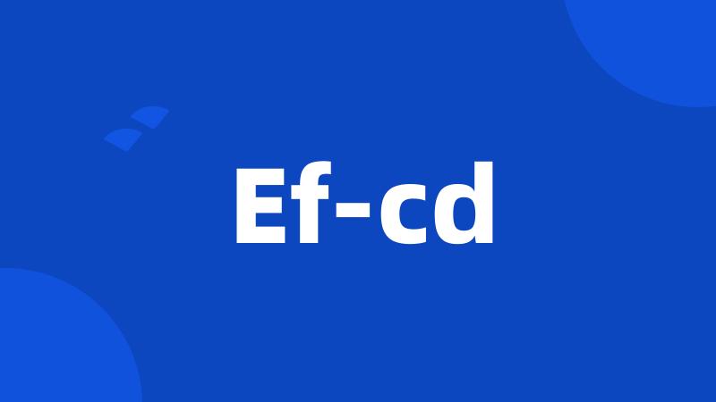 Ef-cd