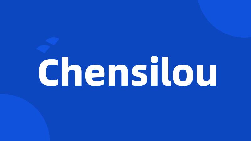 Chensilou