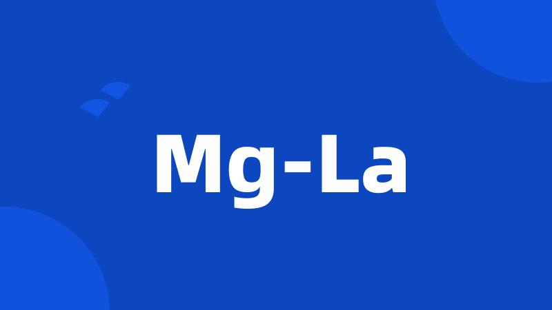 Mg-La