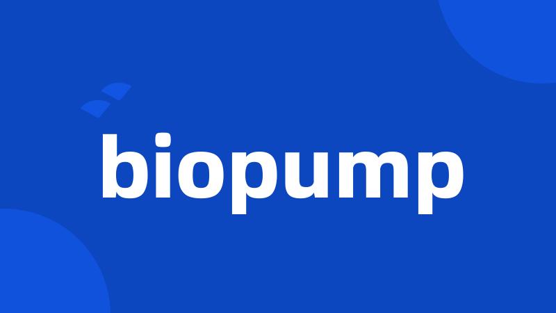 biopump