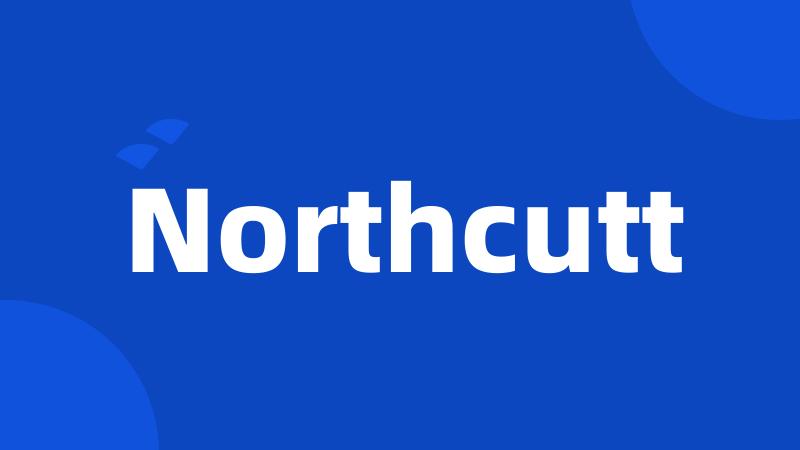 Northcutt