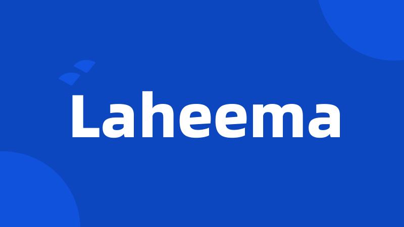 Laheema