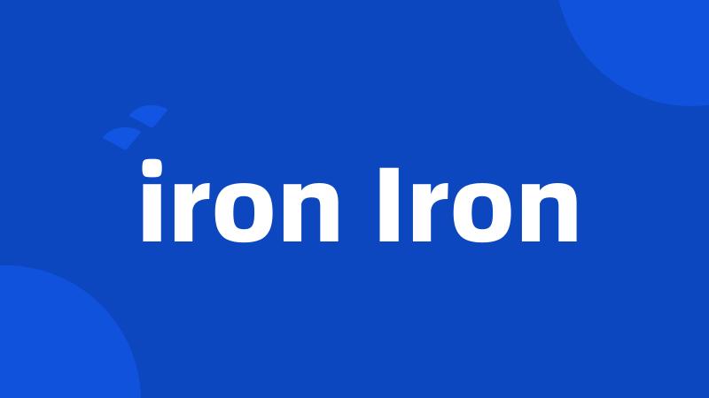 iron Iron