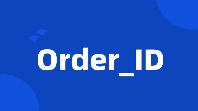 Order_ID