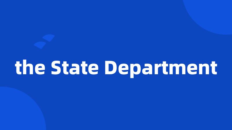 the State Department