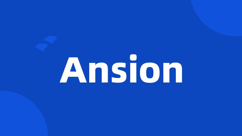 Ansion