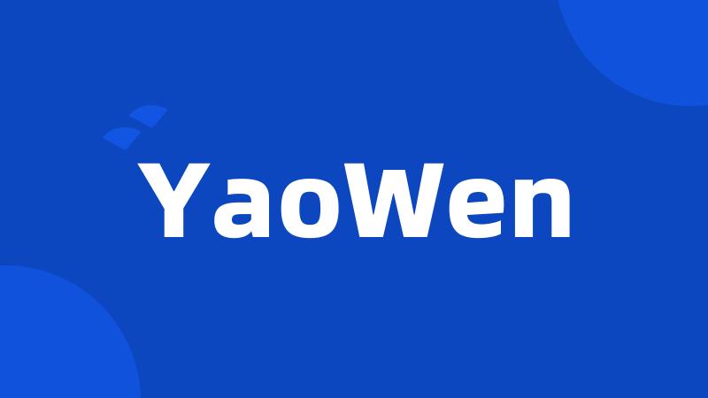 YaoWen