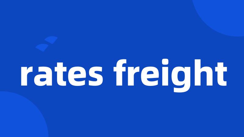rates freight
