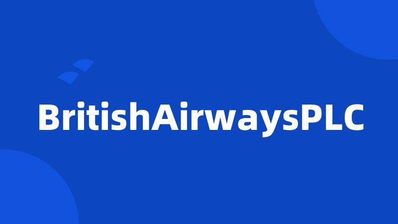 BritishAirwaysPLC