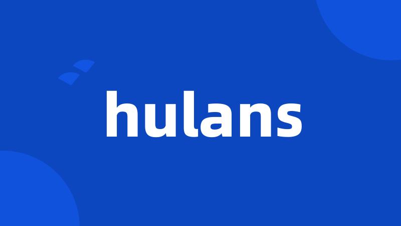 hulans