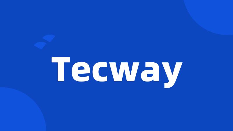 Tecway