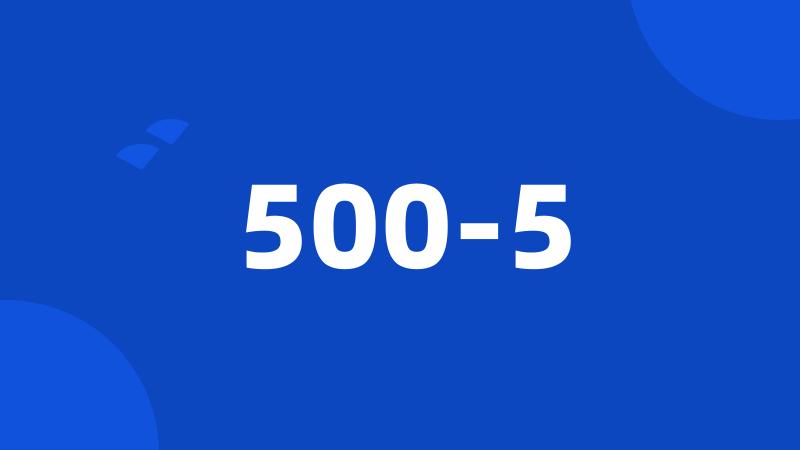 500-5