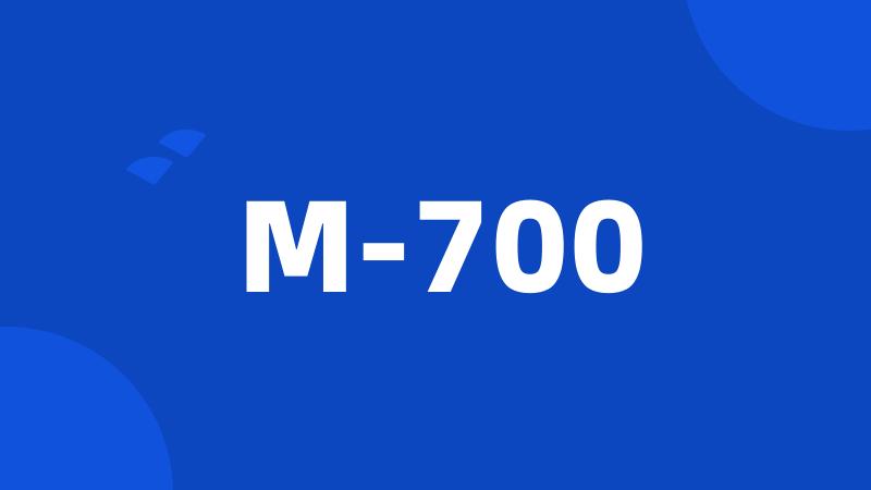 M-700