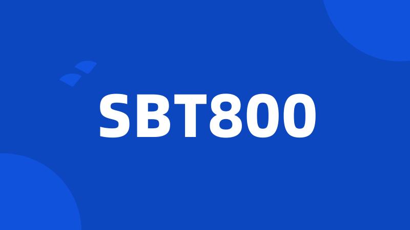 SBT800