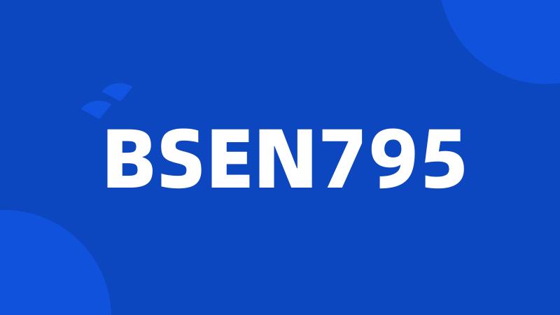 BSEN795