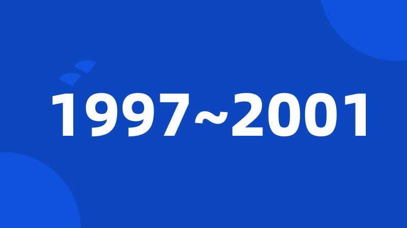 1997~2001