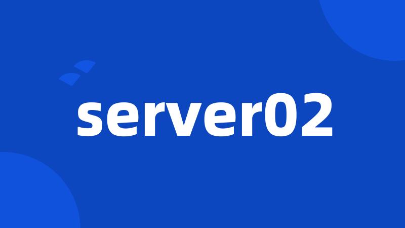 server02