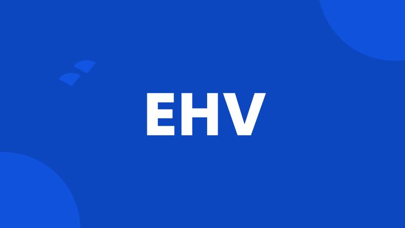 EHV