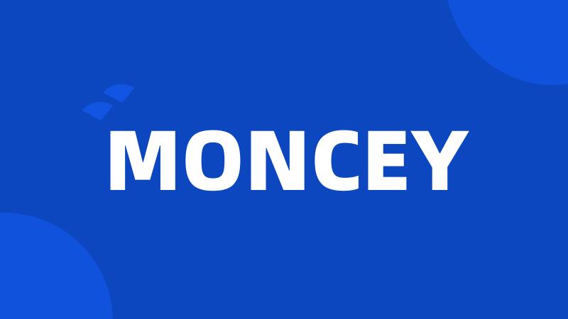 MONCEY