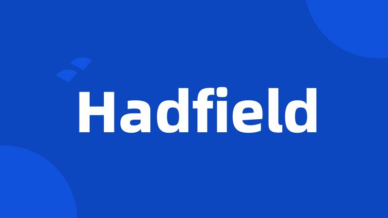 Hadfield