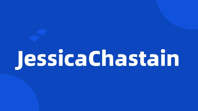 JessicaChastain