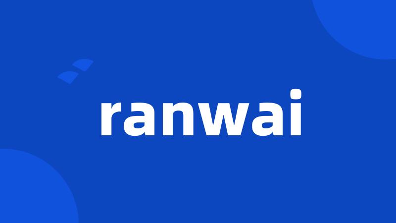 ranwai