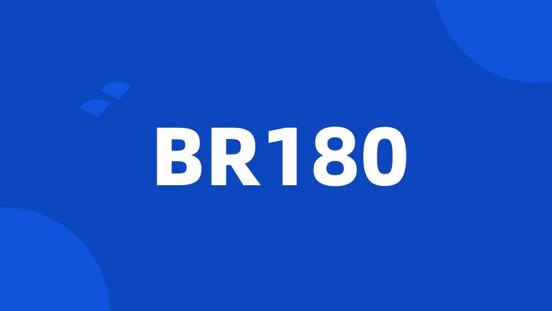 BR180